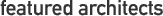 featured architects